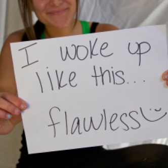Natalie- I woke up like this: Flawless